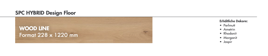 Vinyl / Jaspir WOOD LINE Format 228 x 1220 mm Vinylboden mit integrierter Trittschalldämmung, 6,5 Kanten gefast, Nutzungsklasse 33/42, Nutzschicht 0,5 mm.