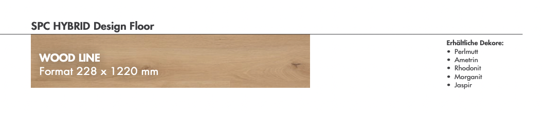 Vinyl / Ametrin        WOOD LINE Format 228 x 1220 mm Vinylboden mit integrierter Trittschalldämmung, 6,5 Kanten gefast, Nutzungsklasse 33/42, Nutzschicht 0,5 mm.